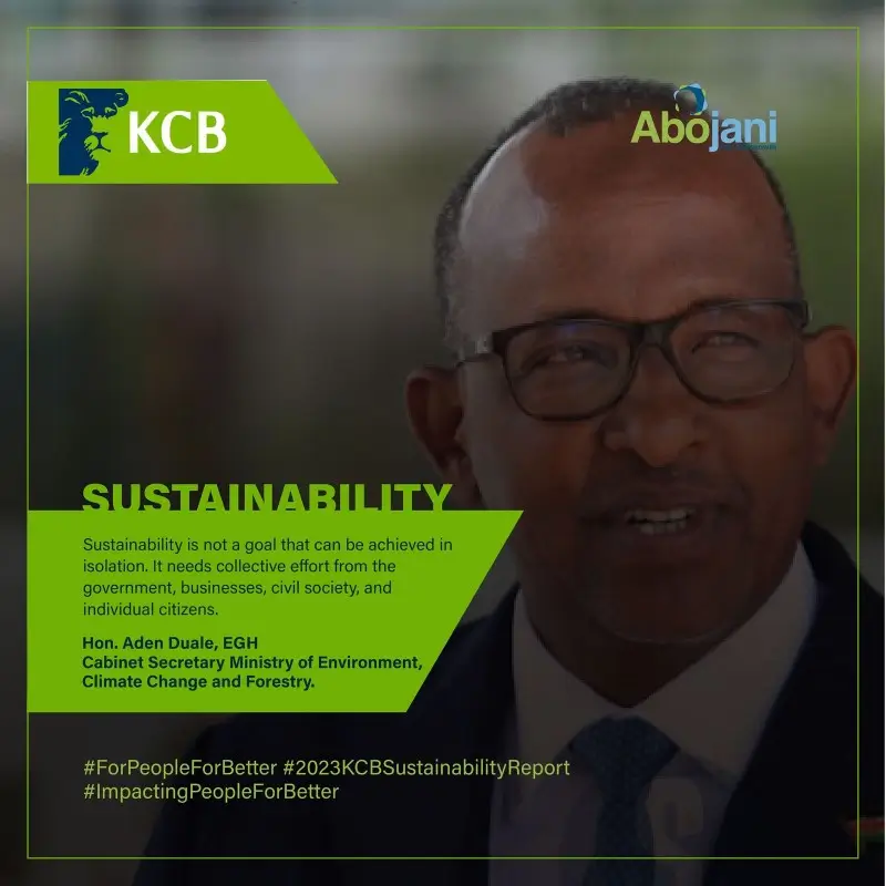 KCB Group Sustainability Report Hon. Aden Duale - CS Environment, Climate Change and Forestry