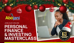 Week 52 of 2024 Join Abojani 63rd masterclass to learn about personal finance, the stock market, SACCOs, MMF, bonds, and much more from 13th to 31st Jan 2025