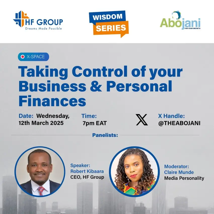 On Wednesday, 12th March at 7pm EAT, we’re having a conversation with Robert Kibaara, CEO of HF Group, on how to take control of your business and personal finances