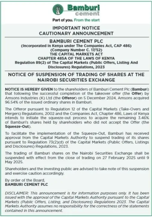 Shares of listed cement maker, Bamburi, have officially been suspended from trading on the Nairobi bourse following the successful acquisition of 96.54 percent